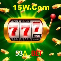53A Bet ,53A Vip